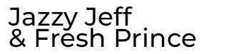 Jazzy Jeff and Fresh Prince Logo